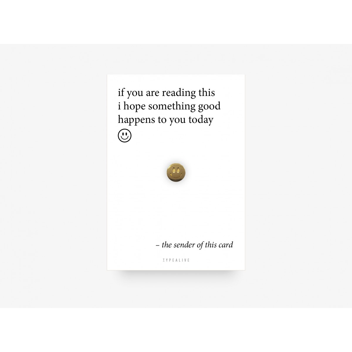 typealive / Pin / Something Good