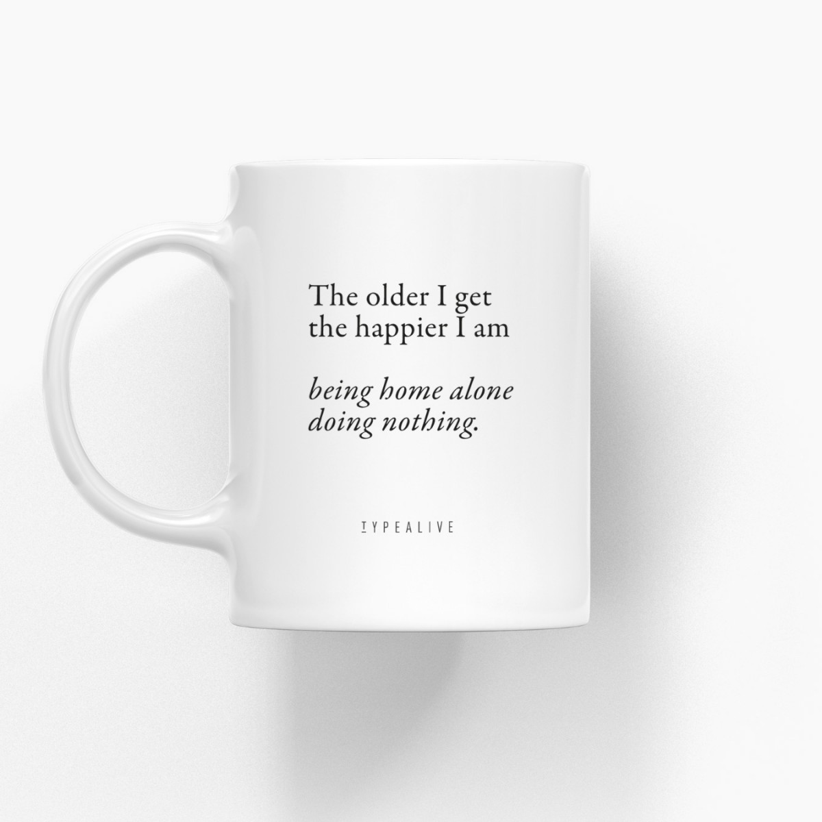 typealive / Tasse aus Keramik / Doing Nothing