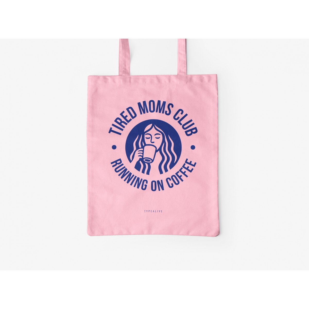 typealive / Baumwolltasche / Tired Moms