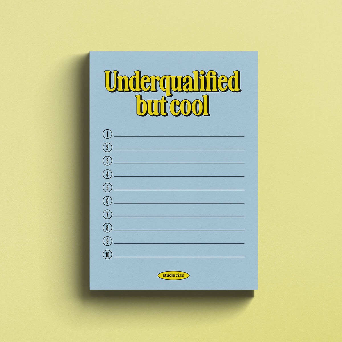 "Underqualified but cool" Block, 50 Seiten – studio ciao