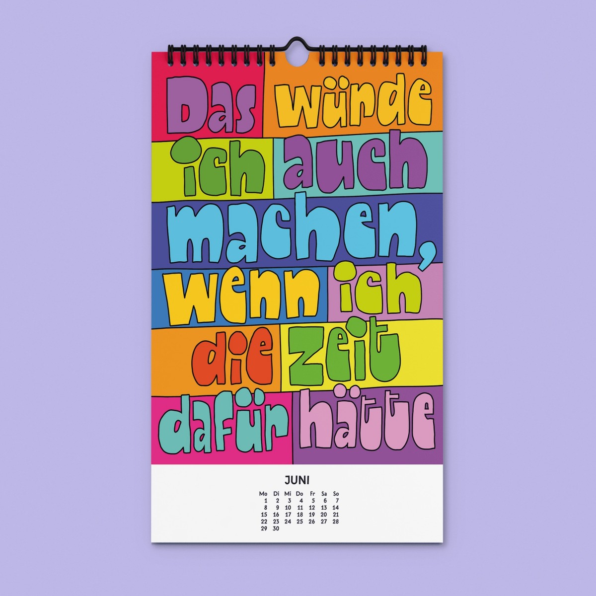 "Willst du nicht mal was Richtiges arbeiten" Kalender 2026 by Chris Campe