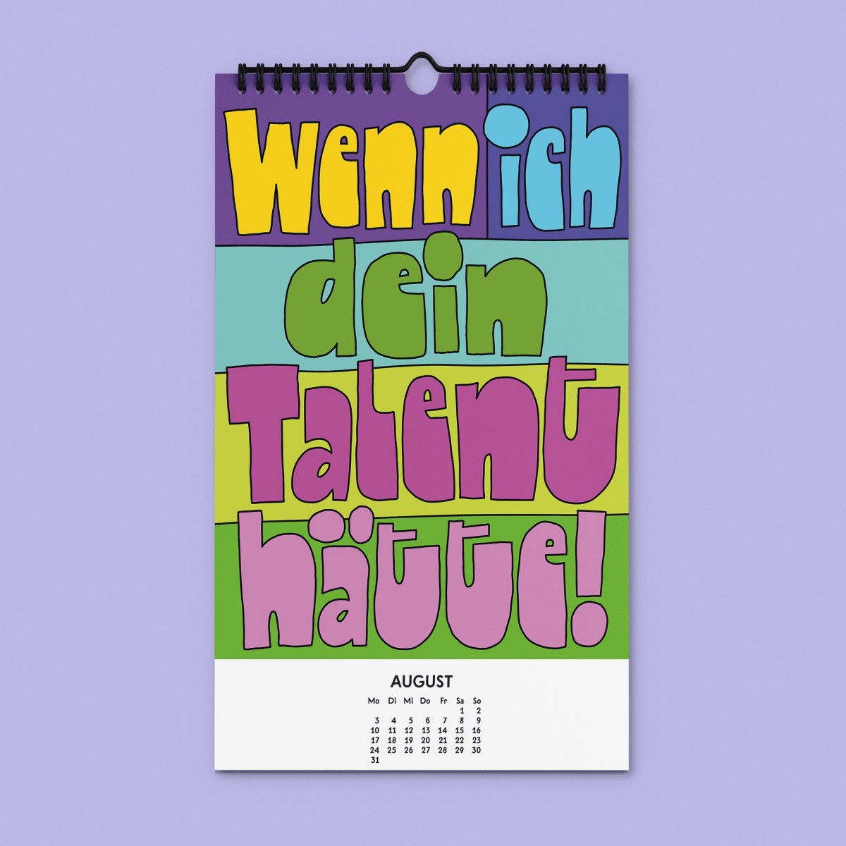 "Willst du nicht mal was Richtiges arbeiten" Kalender 2026 by Chris Campe