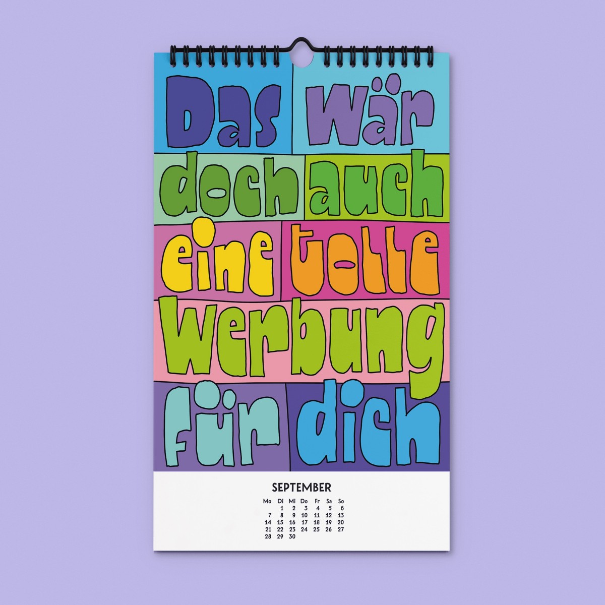 "Willst du nicht mal was Richtiges arbeiten" Kalender 2026 by Chris Campe