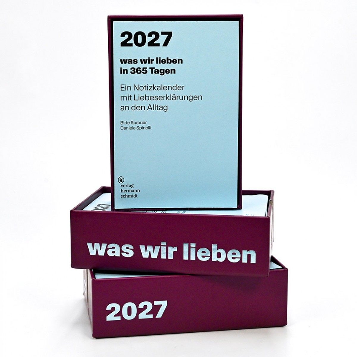 »was wir lieben 2027« Notizkalender für 2027 mit Liebeserklärungen an den Alltag. Von Verlag Hermann Schmidt.