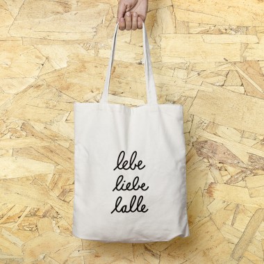 "lebe liebe lalle" Baumwolltasche
