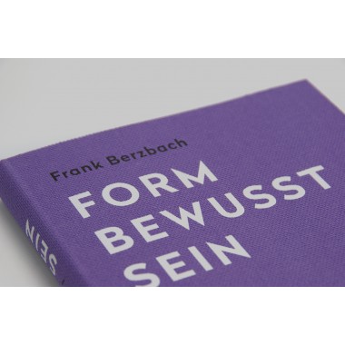 »Formbewusstsein. Eine kleine Vernetzung der alltäglichen Dinge« von Frank Berzbach