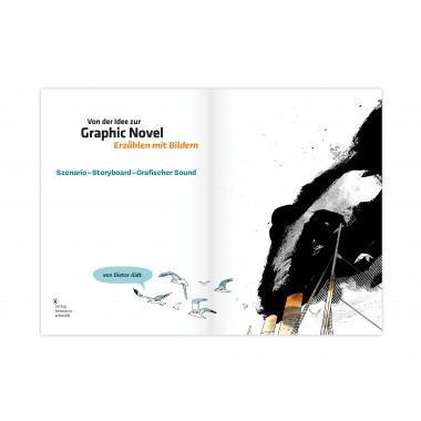 Von der Idee zur Graphic Novel
Erzählen mit Bildern