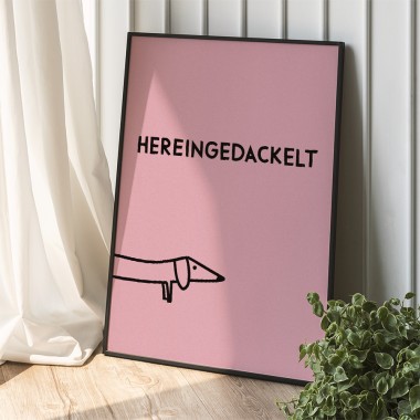 vonSUSI - Poster "Hereingedackelt" in rosa