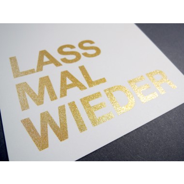 Postkarte – LASS MAL WIEDER (2er-Set, Gold oder Leuchtpink, Siebdruck)