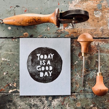 TODAY IS A GOOD DAY
Linoldruck von papelami