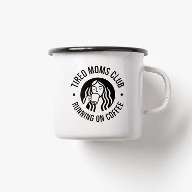 typealive / Emaillebecher Tasse / Tired Moms