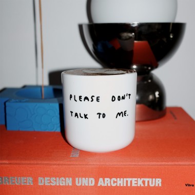 PLEASE DON'T TALK TO ME - Becher - yahya studio, johanna schwarzer