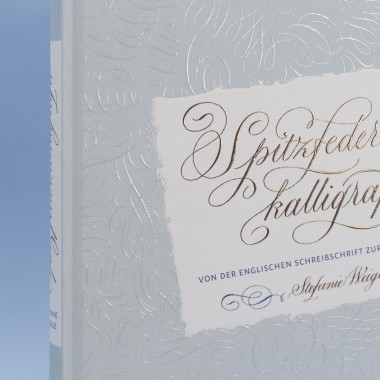 Stefanie Weigele	
Spitzfederkalligrafie –
Von der Englischen Schreibschrift zur Modern Calligraphy