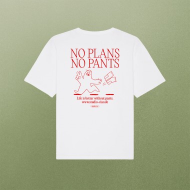 "No Plans No Pants" T-Shirt (Oversized) – studio ciao