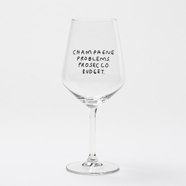 "Champagne Problems. Prosecco Budget." Weinglas by Johanna Schwarzer × selekkt