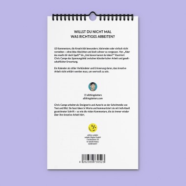 "Willst du nicht mal was Richtiges arbeiten" Kalender 2026 by Chris Campe