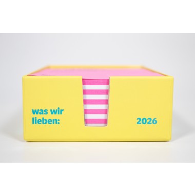 was wir lieben -
Ein Notizkalender für 2026 mit Liebeserklärungen an den Alltag