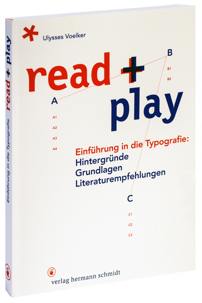 »read + play. Einführung in die Typografie« von Jean Ulysses Voelker