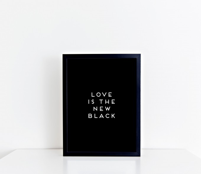 Love is the new black - Motiv "All Black" gerahmt DIN A4
