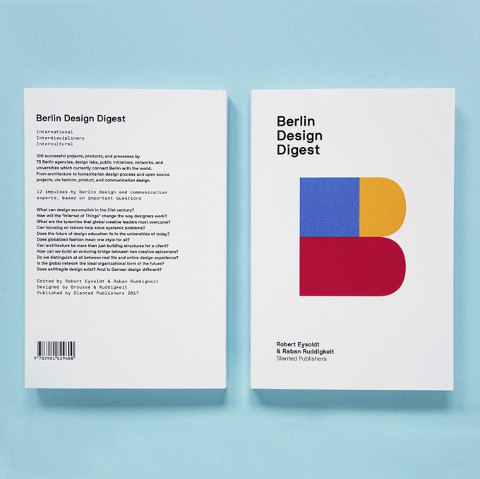 Berlin Design Digest – 100 successful projects, products, and processes Berlin Design Digest – 100 successful projects, products, and processes