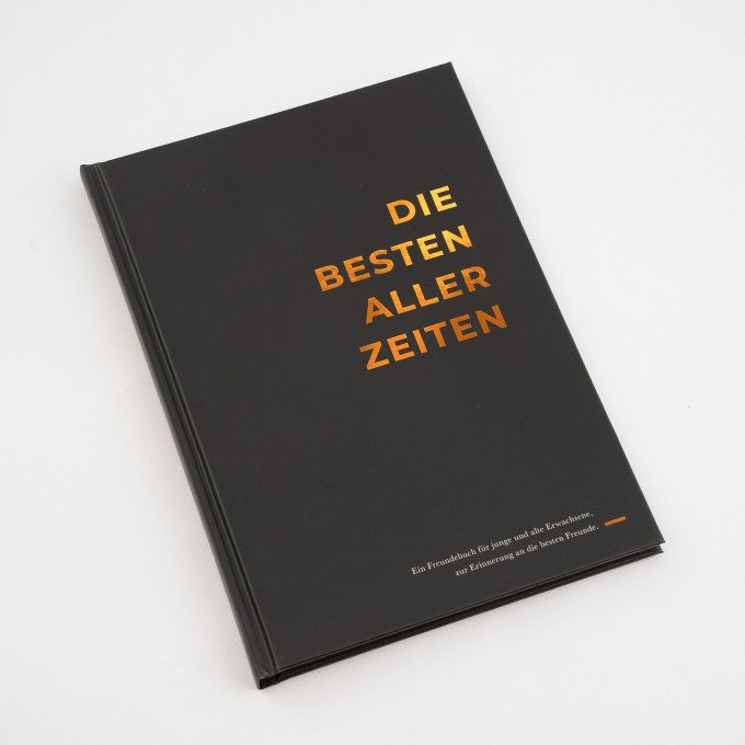 ACD DESIGN.BÜRO / Das Freundebuch für Erwachsene »DIE BESTEN ALLER ZEITEN« ACD DESIGN.BÜRO / Das Freundebuch für Erwachsene »DIE BESTEN ALLER ZEITEN«