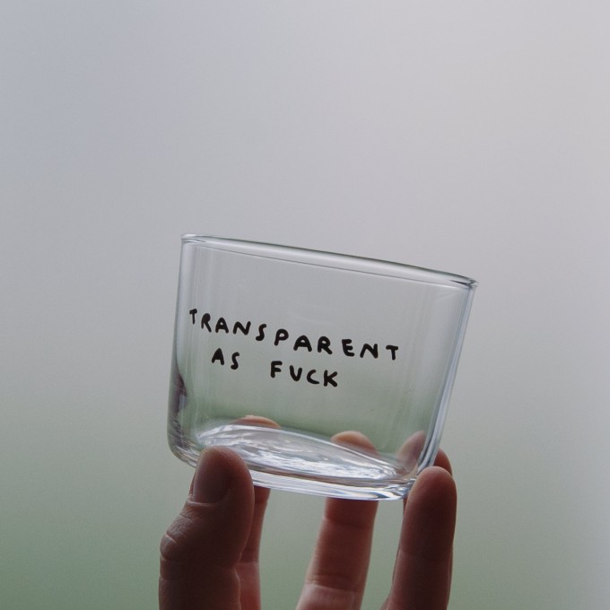 TRANSPARENT AS FUCK Glas – Johanna Schwarzer TRANSPARENT AS FUCK Glas – Johanna Schwarzer