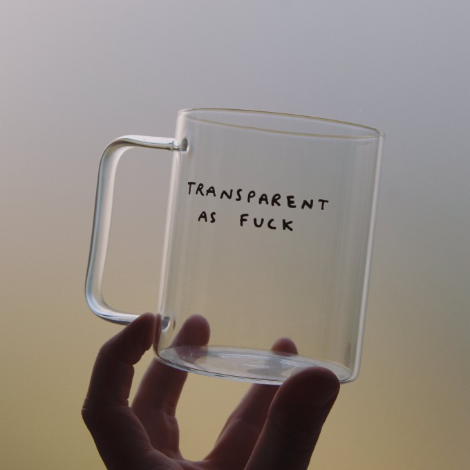 TRANSPARENT AS FUCK Tasse aus Glas - Johanna Schwarzer