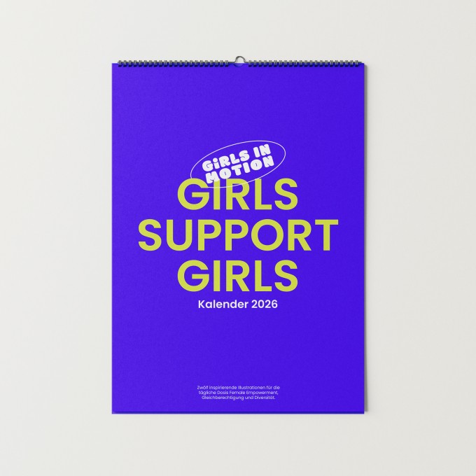 Girls in Motion Kalender 2026 - DIN A4 - 365 Tagen voller Gleichberechtigung, Female Empowerment & Vielfalt