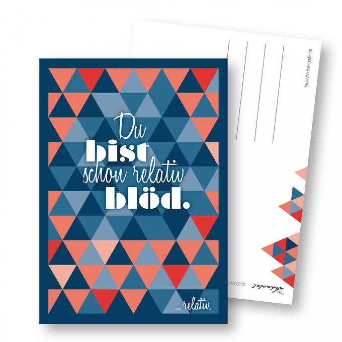 Frau Schnobel Grafik
Postkarte GEO 2 "Relativ blöd" (4er) Frau Schnobel Grafik
Postkarte GEO 2 "Relativ blöd" (4er)