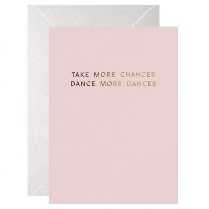 TAKE MORE CHANCES, DANCE MORE DANCES - A5 Print - Letterpress – Anna Cosma TAKE MORE CHANCES, DANCE MORE DANCES - A5 Print - Letterpress – Anna Cosma
