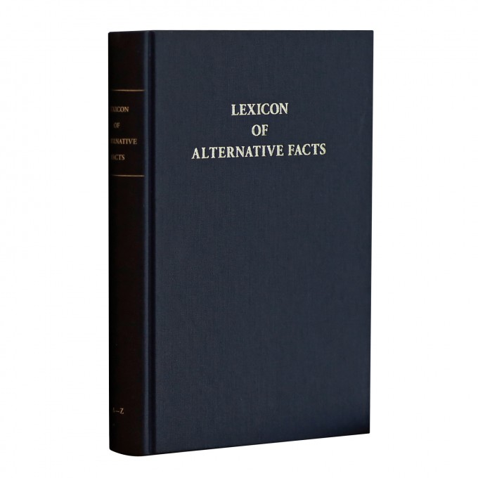Lexicon of Alternative Facts (Felix Tarantik und Toni Egger) Lexicon of Alternative Facts (Felix Tarantik und Toni Egger)