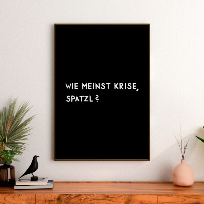 vonSUSI Fine Art Poster mit bayrischem Spruch, Din A4-A1