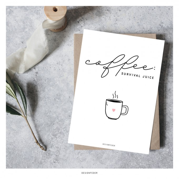 designfeder | Postkarte Coffee survival juice designfeder | Postkarte Coffee survival juice