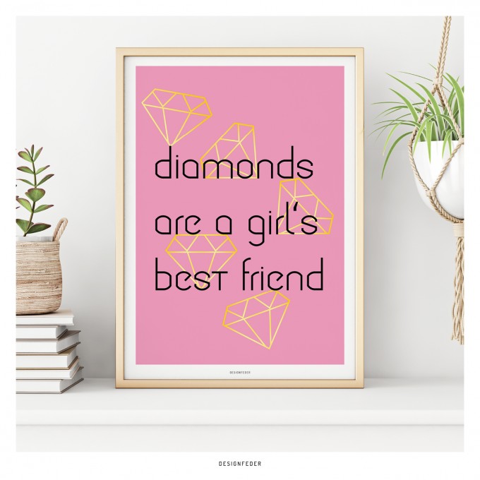 designfeder | Poster Diamonds are a girl's best friend designfeder | Poster Diamonds are a girl's best friend