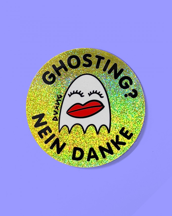 Sticker "Ghosting? Nein, danke" von DV×NG TH×NGS