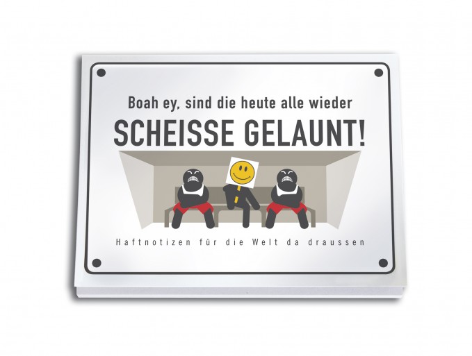 Boah ey, sind die heute alle wieder SCHEISSE GELAUNT! Boah ey, sind die heute alle wieder SCHEISSE GELAUNT!