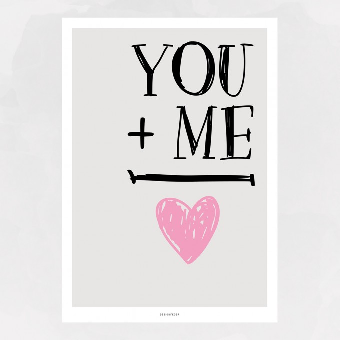 designfeder | Poster you + me designfeder | Poster you + me