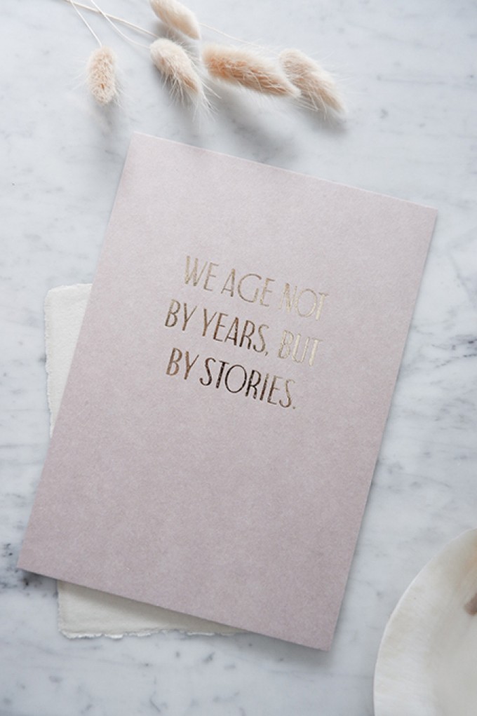 WE AGE BY STORIES... - A5 Print - Letterpress – Anna Cosma WE AGE BY STORIES... - A5 Print - Letterpress – Anna Cosma