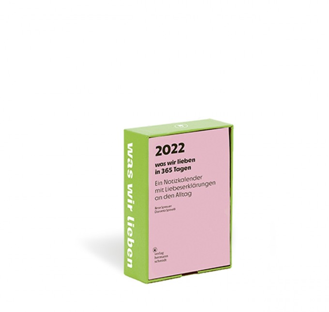 Verlag Hermann Schmidt »was wir lieben« Kalender 2022 Verlag Hermann Schmidt »was wir lieben« Kalender 2022