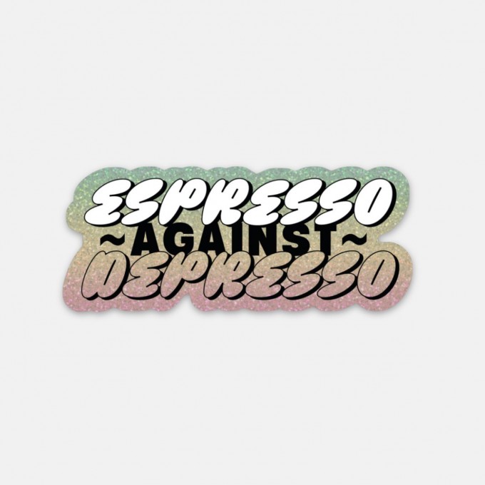 Glitze Aufkleber Espresso against Depresso – Brunhilda