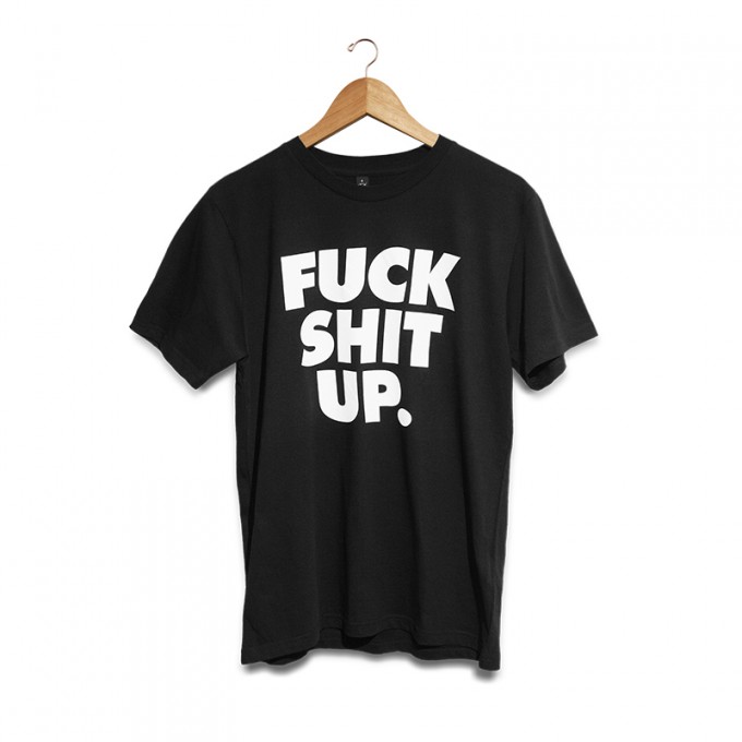 Bold & Sons: Fuck Shit Up T-Shirt Bold & Sons: Fuck Shit Up T-Shirt