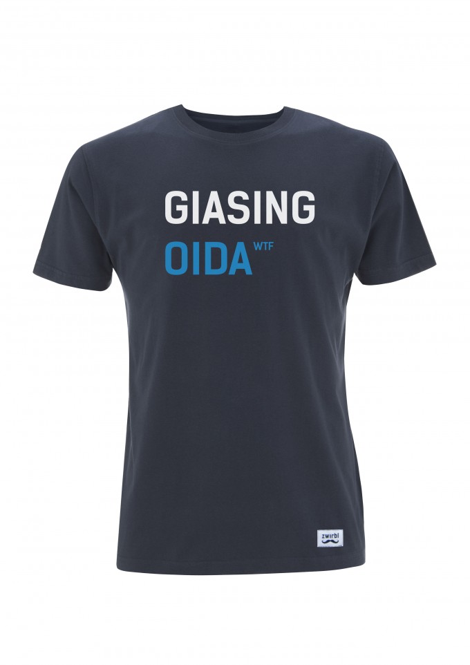 Zwirbl Giasing Oida Shirt Zwirbl Giasing Oida Shirt
