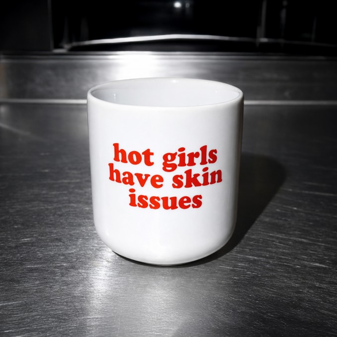 hot girls have skin issues Kaffeebecher – DIVERSES