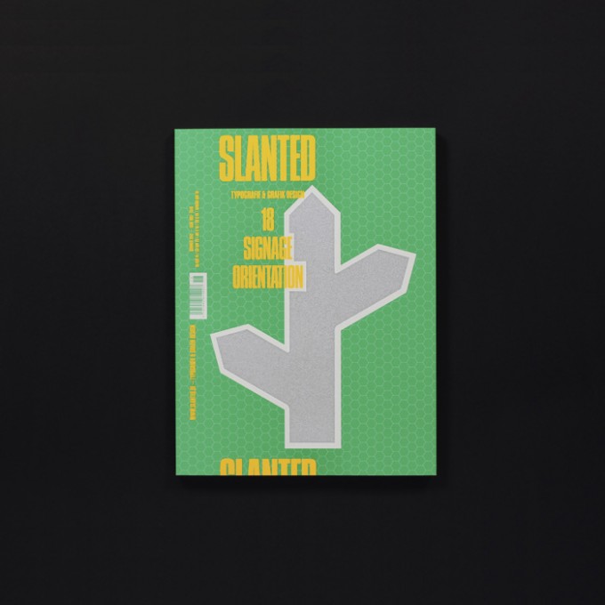 Slanted Magazin #18 Signage/Orientation Slanted Magazin #18 Signage/Orientation
