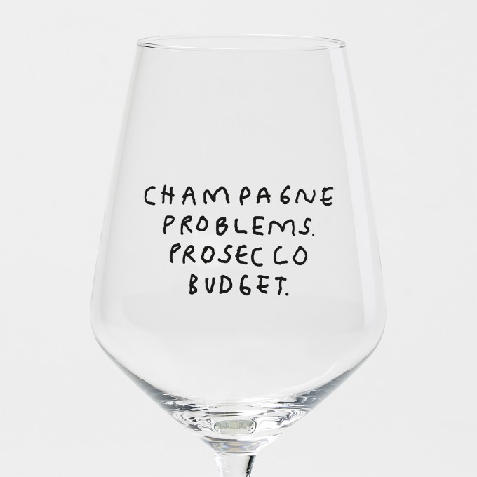 "Champagne Problems. Prosecco Budget." Weinglas by Johanna Schwarzer × selekkt