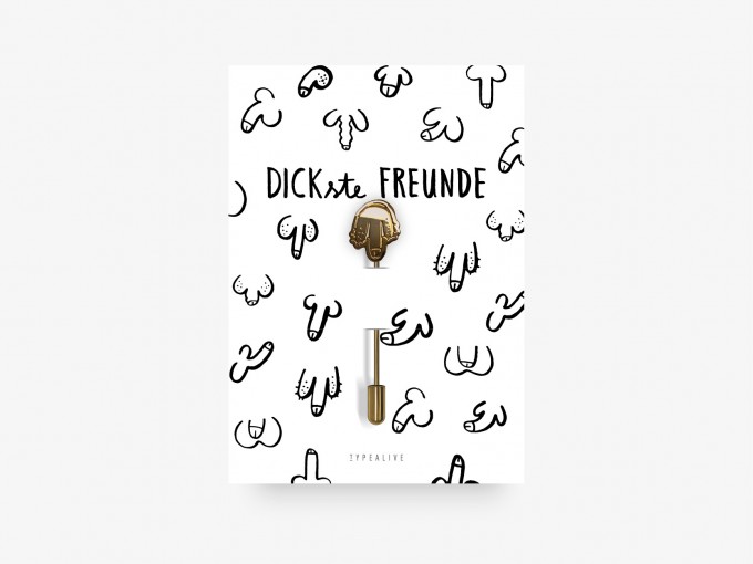 typealive / Pin / DICKste Freunde No. 3 typealive / Pin / DICKste Freunde No. 3