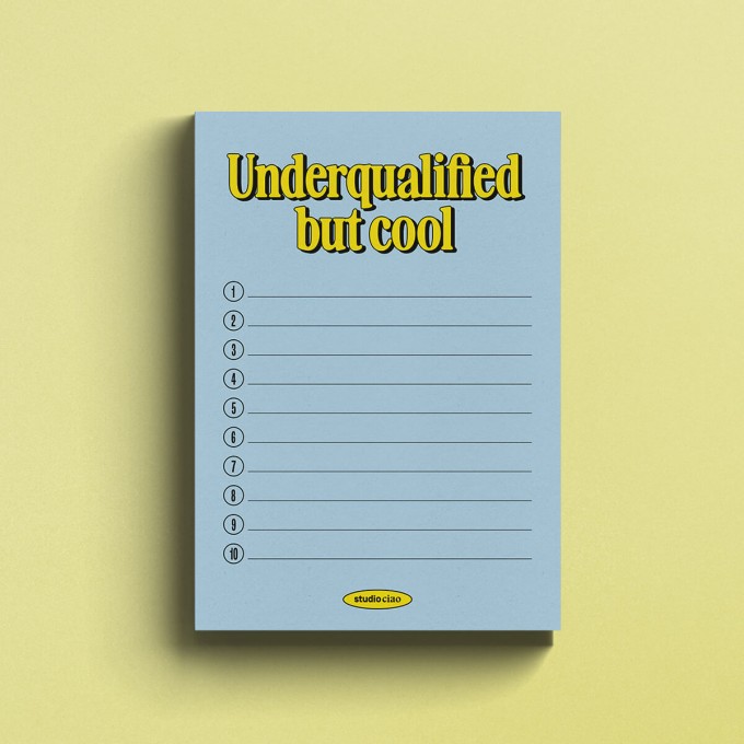 "Underqualified but cool" Block, 50 Seiten – studio ciao
