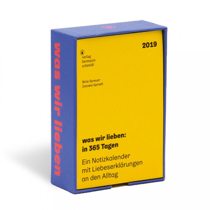 Daniela Spinelli | Birte Spreuer - was wir lieben: in 365 Tagen. Ein Notizkalender für 2019 mit Liebeserklärungen an den Alltag Daniela Spinelli | Birte Spreuer - was wir lieben: in 365 Tagen. Ein Notizkalender für 2019 mit Liebeserklärungen an den Alltag