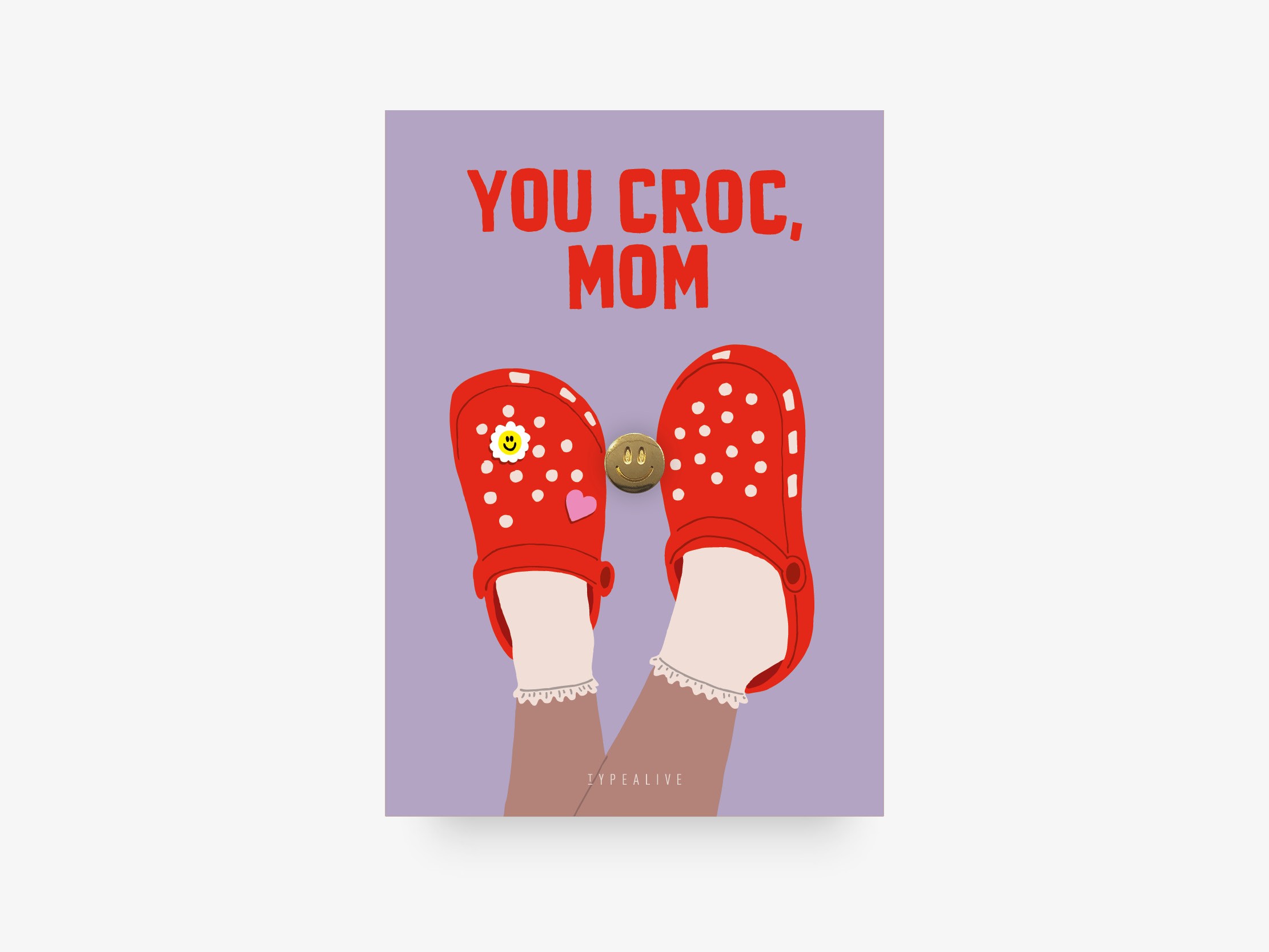 typealive / Pin / You Croc Mum | selekkt.com