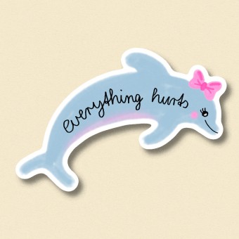 Sticker everything hurts ✿ Jenne Grassmann